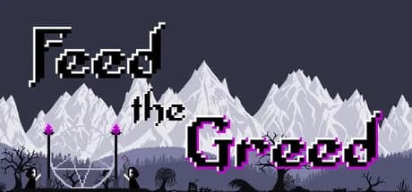 Feed the Greed