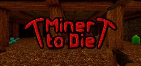 Miner to Die