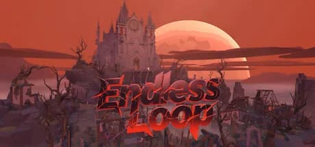 无尽回环 Endless Loop