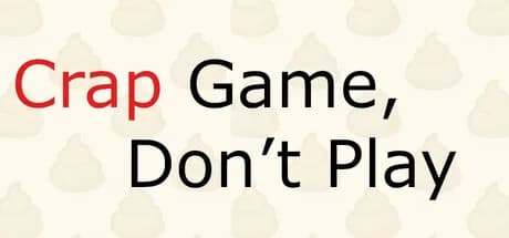 Crap Game, Don’t Play görsel 1