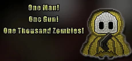 One Man! One Gun! One Thousand Zombies!