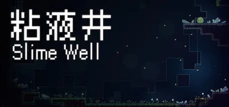 Slime Well