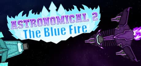 Astronomical 2 The Blue Fire