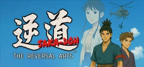 逆道（さかどう）　SAKA-DOH：THE REVERSAL ARTS