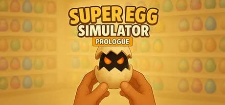 Super Egg Simulator: Prologue