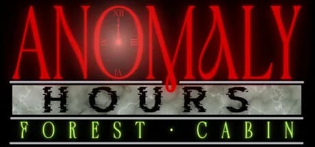 Anomaly Hours: Forest Cabin