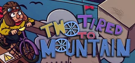 Two Tired to Mountain
