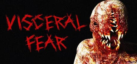 Visceral Fear