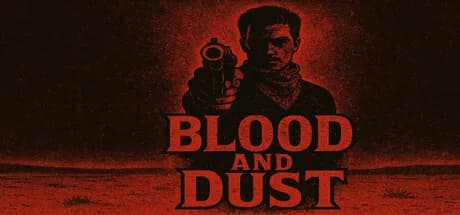 Blood and Dust