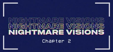 Nightmare Visions Chapter 2