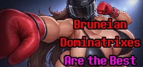 Bruneian Dominatrixes Are the Best