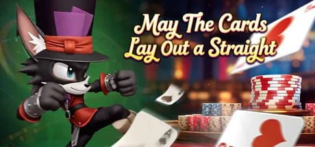 愿你拿一手同花顺 May the cards lay out a straight