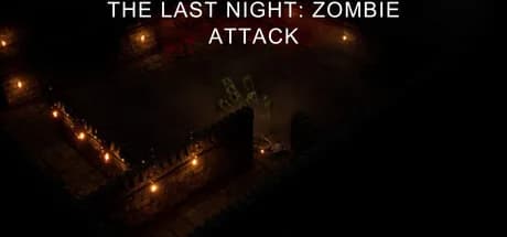 The Last Night: Zombie Attack