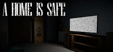 A Home Is Safe