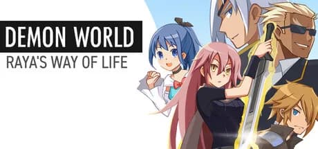 Demon World: Raya's Way of Life