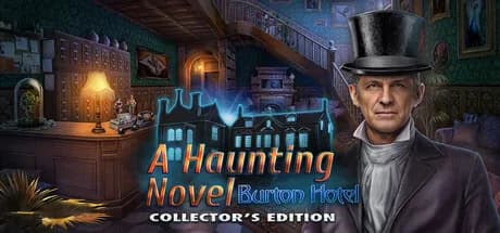 A Haunting Novel: Burton Hotel Collector's Edition