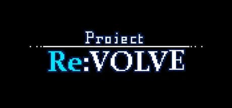 Project Re:VOLVE