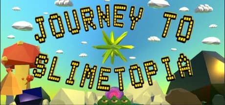 Journey to Slimetopia