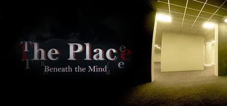 The Place: Beneath the Mind