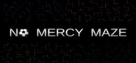 No Mercy Maze