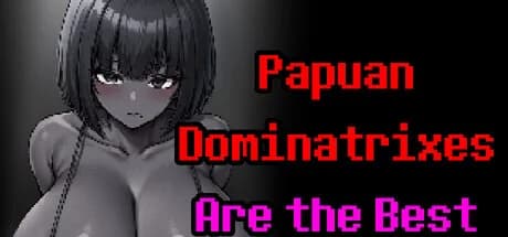 Papuan Dominatrixes Are the Best görsel 1