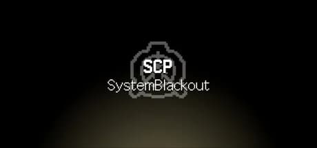 SCP: SystemBlackout