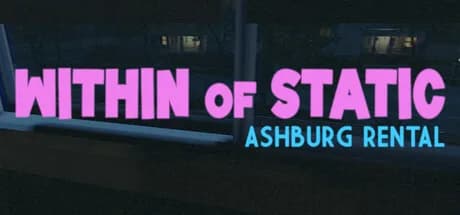 Within of Static - Ashburg Rental