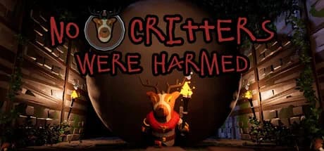 No Critters Were Harmed!