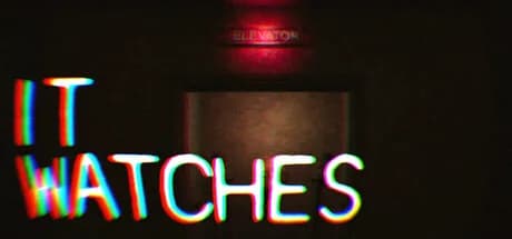 IT WATCHES