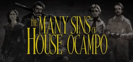 The Many Sins of House Ocampo