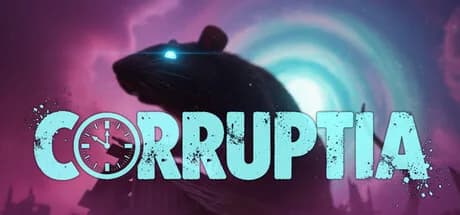CORRUPTIA: The Last Minute