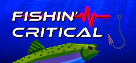 FISHIN' CRITICAL