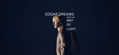Edgar Dreams and the Way of Light