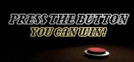Press The Button: You Can Win!
