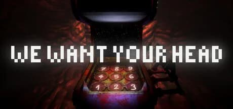 We Want Your Head görsel 1