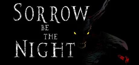 Sorrow Be The Night