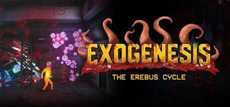 Exogenesis: The Erebus Cycle