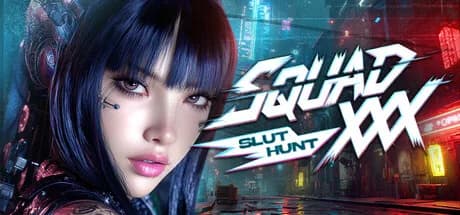 SQUAD XXX: Slut Hunt 🚨
