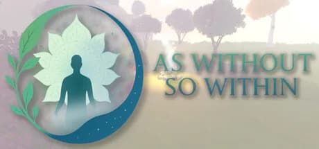 As Without So Within