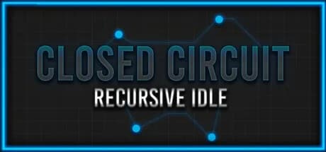 Closed Circuit: Recursive Idle