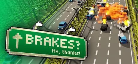 BRAKES? No, thanks!