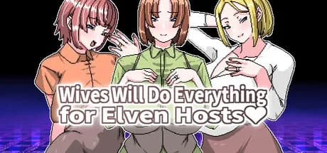 Wives Will Do Everything for Elf Hosts