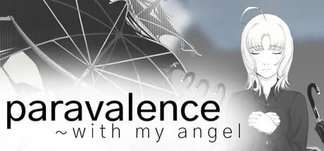 paravalence ~with my angel