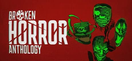 Broken Horror Anthology