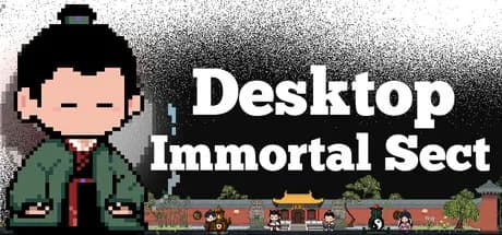 桌面仙门 Desktop Immortal Sect
