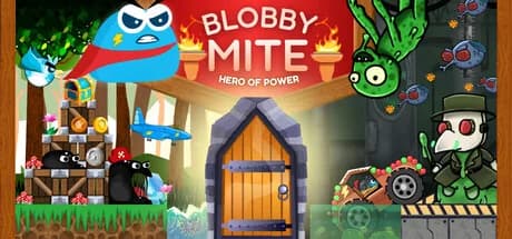 Blobbymite: Hero Of Power
