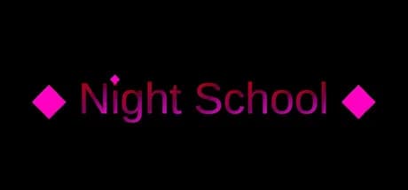 Night School