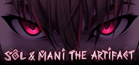 Sol and Mani the Artifact 