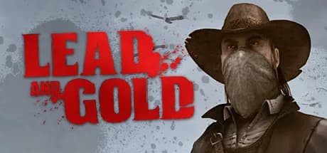 Lead and Gold: Gangs of the Wild West