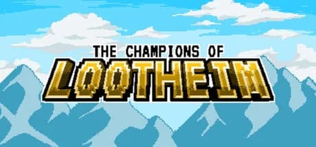 The Champions of Lootheim